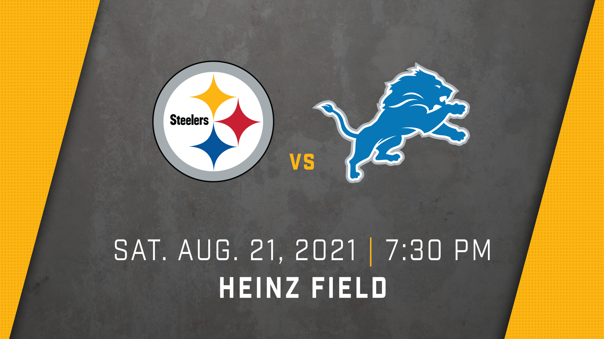 2021 NFL Preseason - Pittsburgh Steelers vs. Detroit Lions - Saturday, August 21, 2021 at 7:30 PM