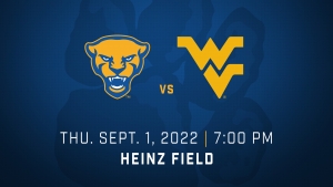 Pitt vs. West Virginia | Thu. Sept. 1, 2022 | 7:00 PM | Heinz Field